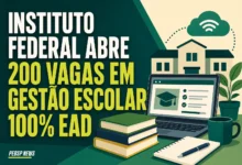 INSTITUTO FEDERAL ABRE 200 VAGAS EM GESTÃO ESCOLAR 100% EAD
