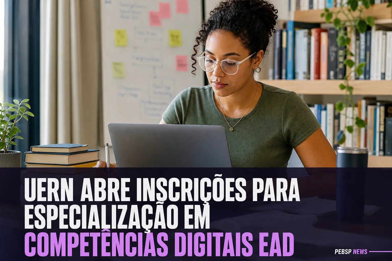 UERN ABRE INSCRIÇÕES PARA ESPECIALIZAÇÃO EM COMPETÊNCIAS DIGITAIS EAD