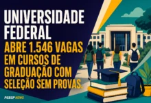 UNIVERSIDADE FEDERAL ABRE 1.546 VAGAS EM CURSOS DE GRADUAÇÃO COM SELEÇÃO SEM PROVAS.