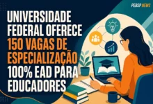 UNIVERSIDADE FEDERAL OFERECE 150 VAGAS DE ESPECIALIZAÇÃO 100% EAD PARA EDUCADORES